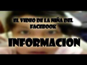 la niña de facebook video original link mega